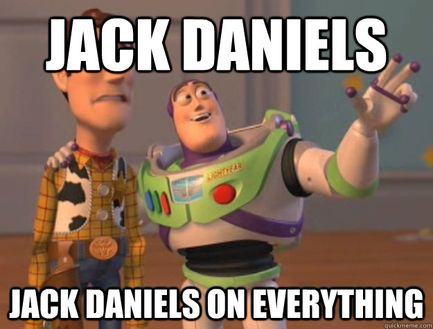 Jack daniels jack daniels on everything  Buzz Lightyear