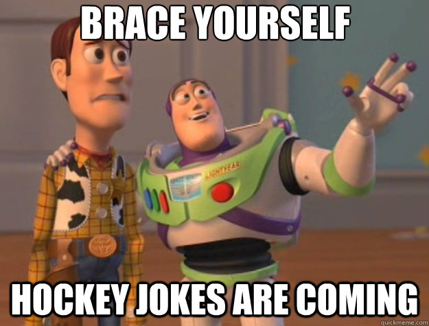 Brace yourself hockey jokes are coming  Toy Story