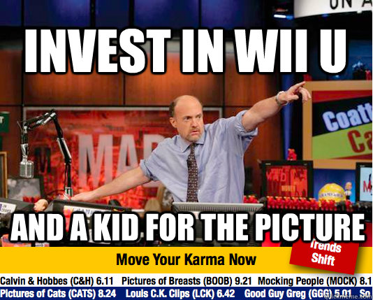 Invest in Wii U and a kid for the picture  Mad Karma with Jim Cramer