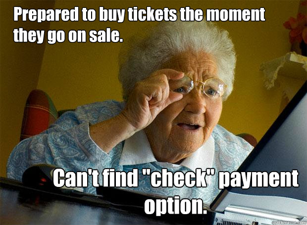 Prepared to buy tickets the moment they go on sale. Can't find 