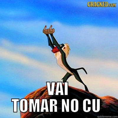  VAI TOMAR NO CU  Misc