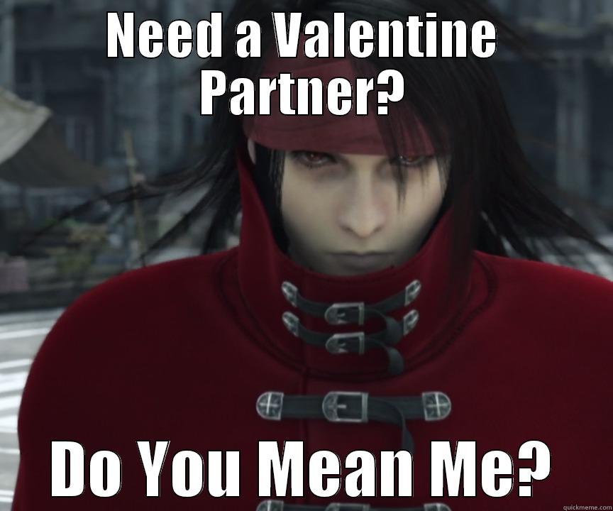 NEED A VALENTINE PARTNER? DO YOU MEAN ME? Misc