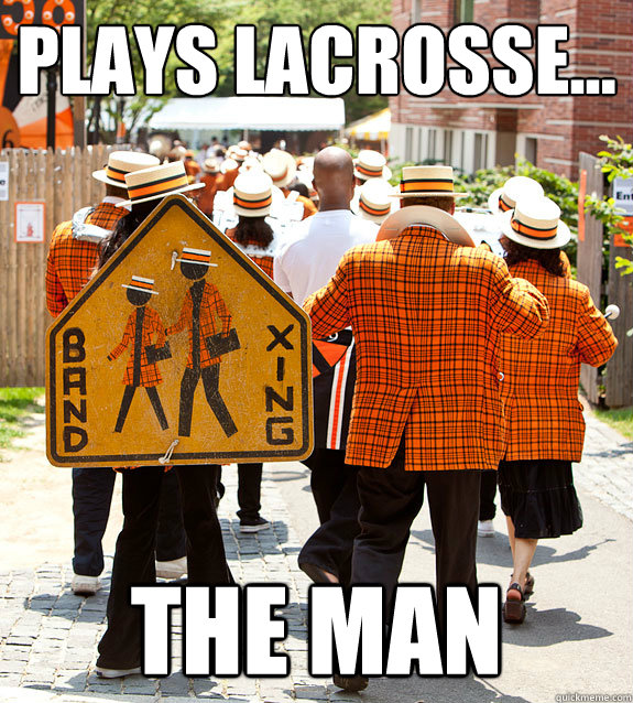 Plays Lacrosse... The Man - Plays Lacrosse... The Man  Princeton Problems