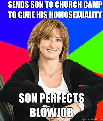 sends son to church camp to cure his homosexuality  son perfects blowjob  Sheltering Suburban Mom