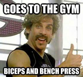 goes to the gym biceps and bench press  Globo gym