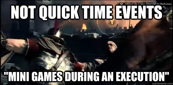 Not Quick time Events 