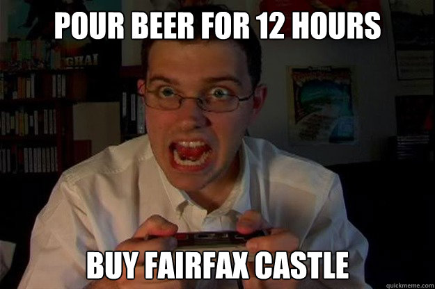 pour beer for 12 hours buy fairfax castle  Insane Video Game Grinder