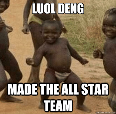 Luol Deng Made the all star team - Luol Deng Made the all star team  Third World Success Kid