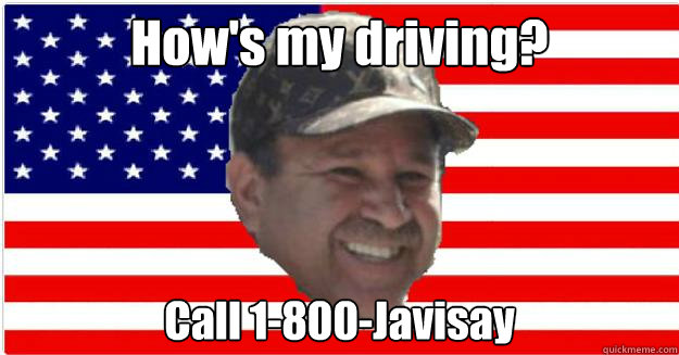 How's my driving? Call 1-800-Javisay - How's my driving? Call 1-800-Javisay  Bus Driver Javier