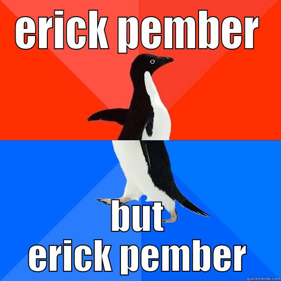 test post please ignore - ERICK PEMBER BUT ERICK PEMBER Socially Awesome Awkward Penguin