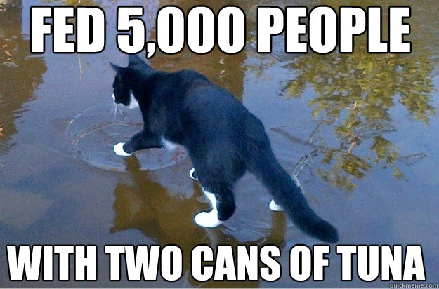 fed 5,000 people with two cans of tuna  
