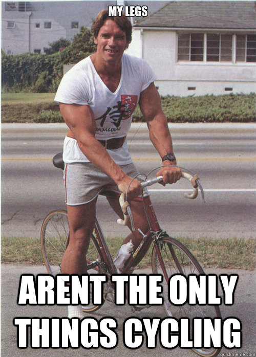 MY LEGS ARENT THE ONLY THINGS CYCLING - MY LEGS ARENT THE ONLY THINGS CYCLING  Bycicle Arnold