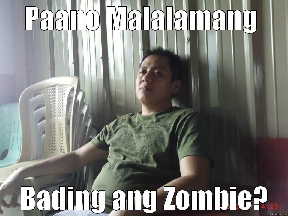 PAANO MALALAMANG  BADING ANG ZOMBIE? Misc