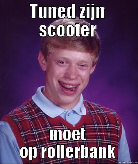 TUNED ZIJN SCOOTER MOET OP ROLLERBANK Bad Luck Brian