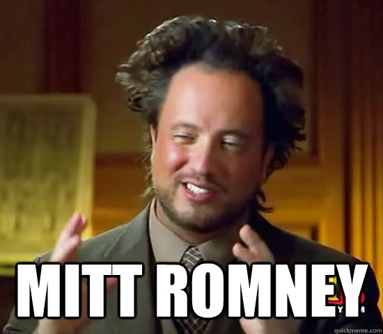  Mitt Romney   Ancient Aliens