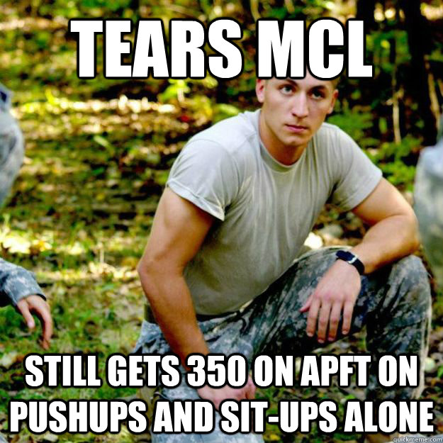 Tears MCL Still gets 350 on APFT on pushups and sit-ups alone - Tears MCL Still gets 350 on APFT on pushups and sit-ups alone  Matzelles Senior Pic