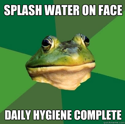 splash water on face daily hygiene complete  Foul Bachelor Frog