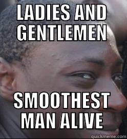 the truth - LADIES AND GENTLEMEN SMOOTHEST MAN ALIVE Misc