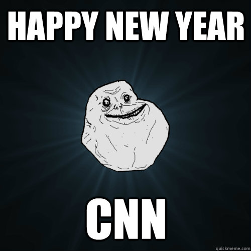 happy new year cnn  Forever Alone