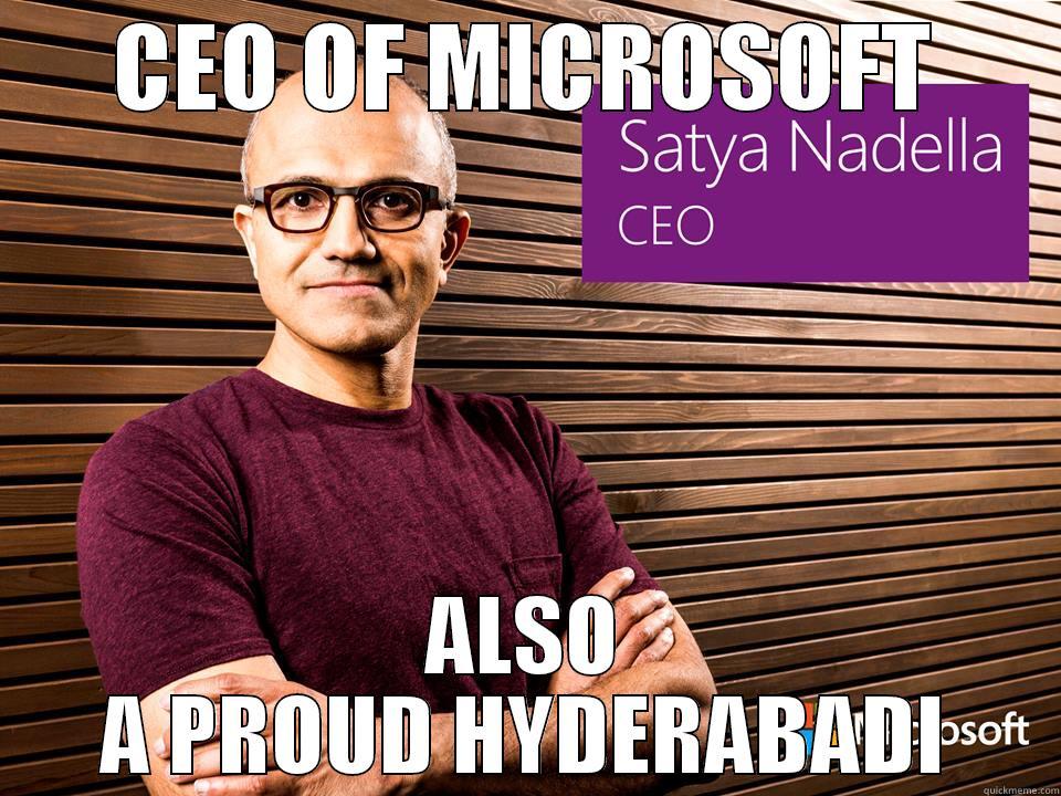 CEO OF MICROSOFT ALSO A PROUD HYDERABADI Misc