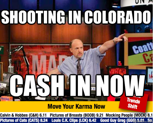 Shooting in colorado cash in now  Mad Karma with Jim Cramer