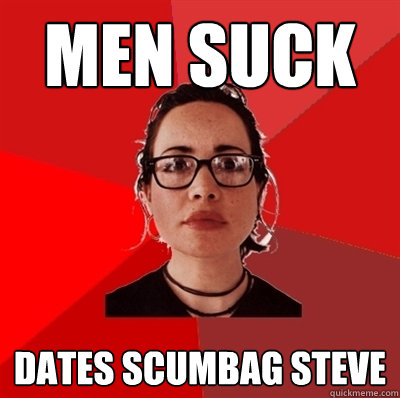 men suck dates scumbag steve  Liberal Douche Garofalo