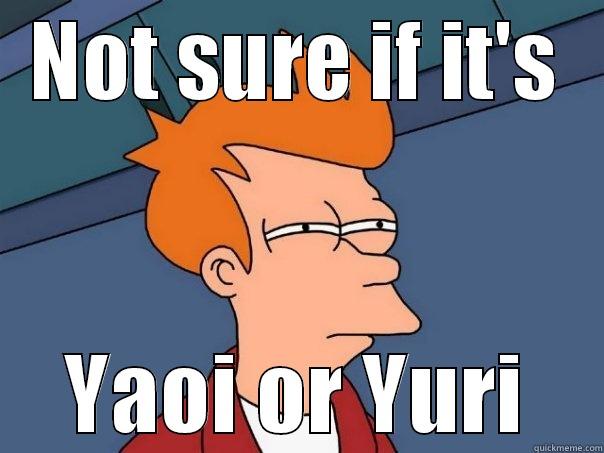 WHats that? - NOT SURE IF IT'S YAOI OR YURI Futurama Fry