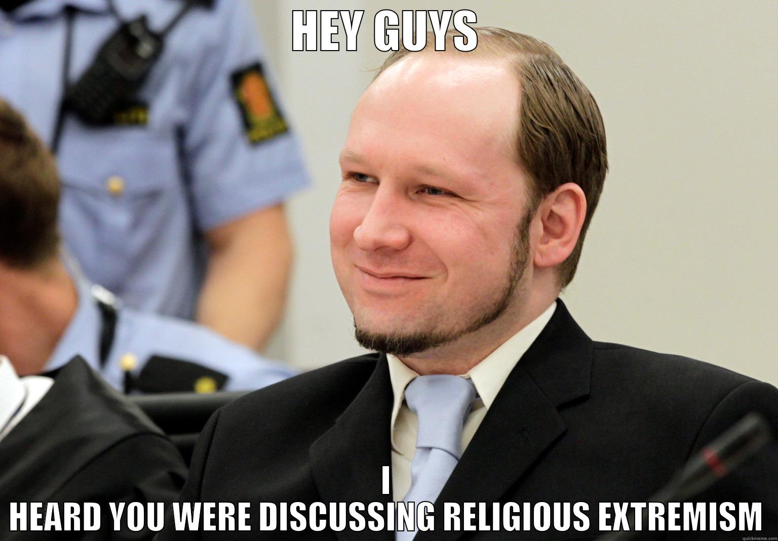 based brev - HEY GUYS I HEARD YOU WERE DISCUSSING RELIGIOUS EXTREMISM Misc