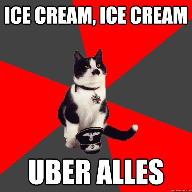 Ice cream, ice cream uber alles  