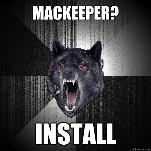 mackeeper? install  Insanity Wolf