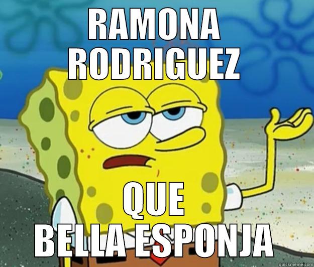 RAMONA RODRIGUEZ - RAMONA RODRIGUEZ QUE BELLA ESPONJA Tough Spongebob