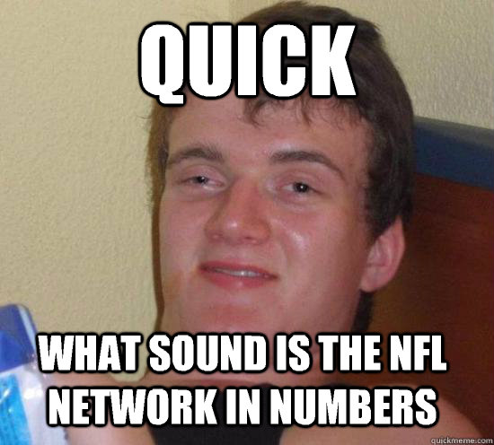 Quick What sound is the NFL network in numbers  10 Guy