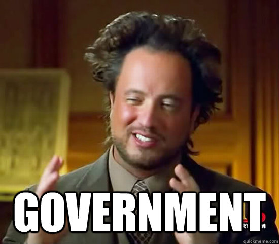  government -  government  Ancient Aliens