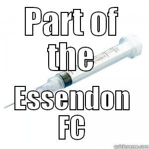 Essendon Meme - PART OF THE ESSENDON FC Misc