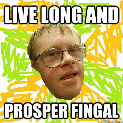 live long and prosper fingal - live long and prosper fingal  Emotionally Inspirational Downs Syndrome Guy