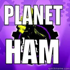 planet half as much - PLANET HAM Misc