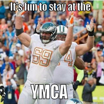 Evan Mathis YMCA -    IT'S FUN TO STAY AT THE              YMCA           Misc