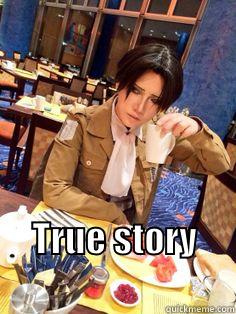 True story Captain levi -  TRUE STORY                       Misc