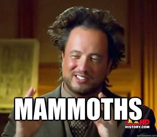 Mammoths - Mammoths  Ancient Aliens