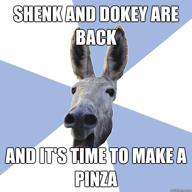 shenk and dokey are back and it's time to make a pinza  Jackass Boyfriend