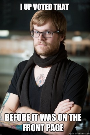 I up voted that Before it was on the front page  Hipster Barista