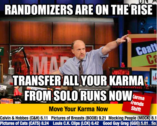 Randomizers are on the rise transfer all your karma from solo runs now - Randomizers are on the rise transfer all your karma from solo runs now  Mad Karma with Jim Cramer