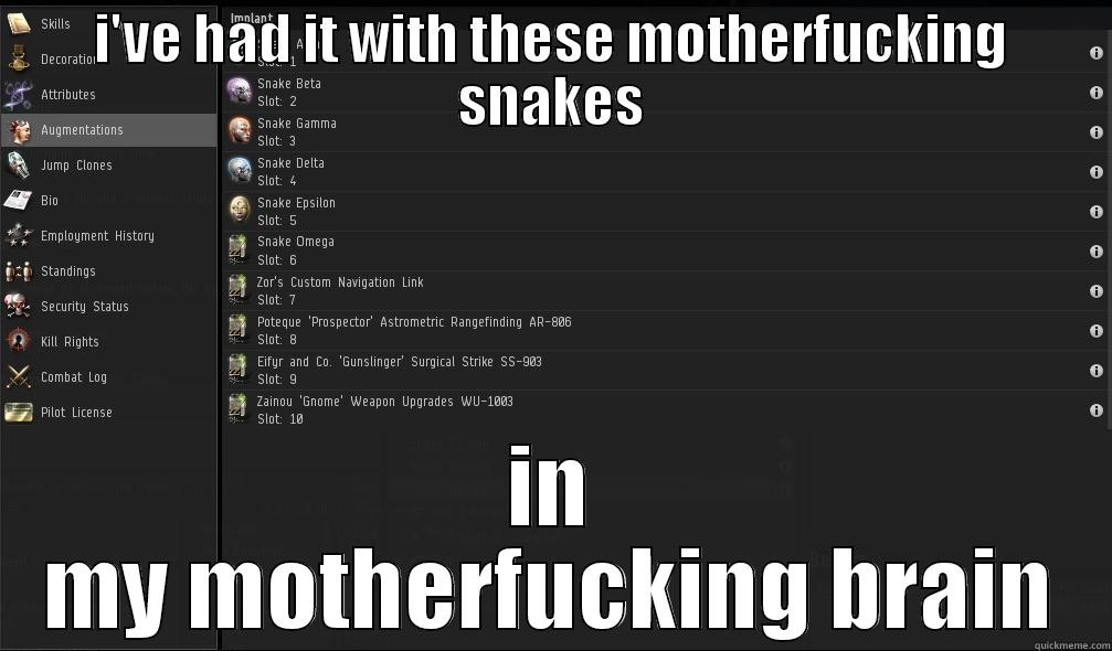 I'VE HAD IT WITH THESE MOTHERFUCKING SNAKES IN MY MOTHERFUCKING BRAIN Misc