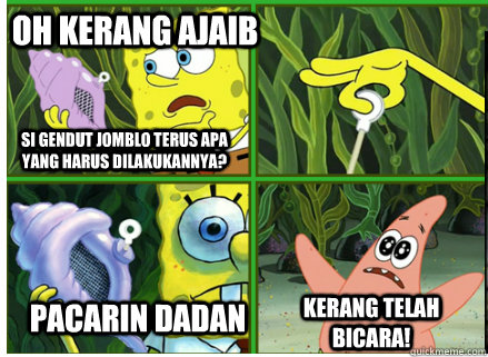 oh kerang ajaib pacarin dadan kerang telah bicara! Si gendut jomblo terus apa yang harus dilakukannya?  Magic Conch Shell