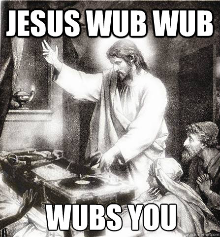 Jesus wub wub wubs you - Jesus wub wub wubs you  Misc