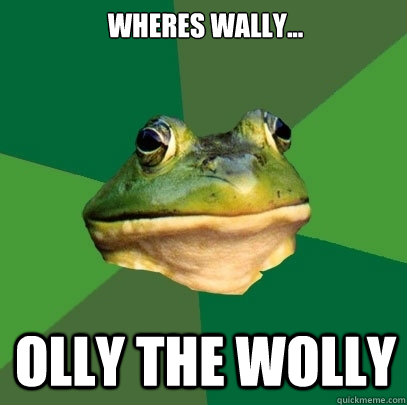 wheres wally... olly the wolly  Foul Bachelor Frog