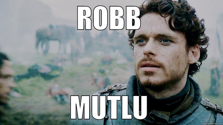 robb stark - ROBB MUTLU Misc