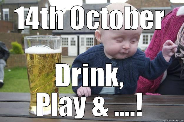 Johnson's & Johnson's - 14TH OCTOBER DRINK, PLAY & ....! drunk baby