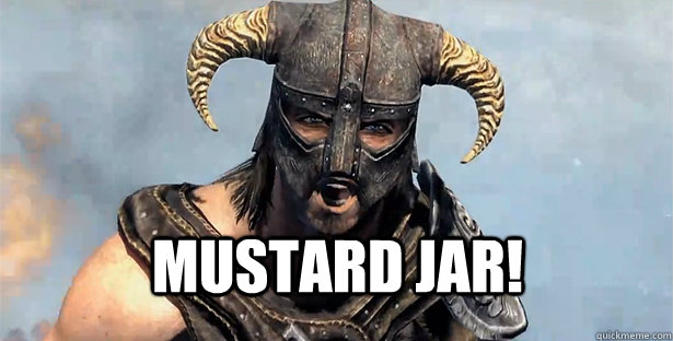 MUSTARD JAR!  skyrim