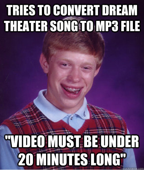 Tries to convert dream theater song to mp3 file 